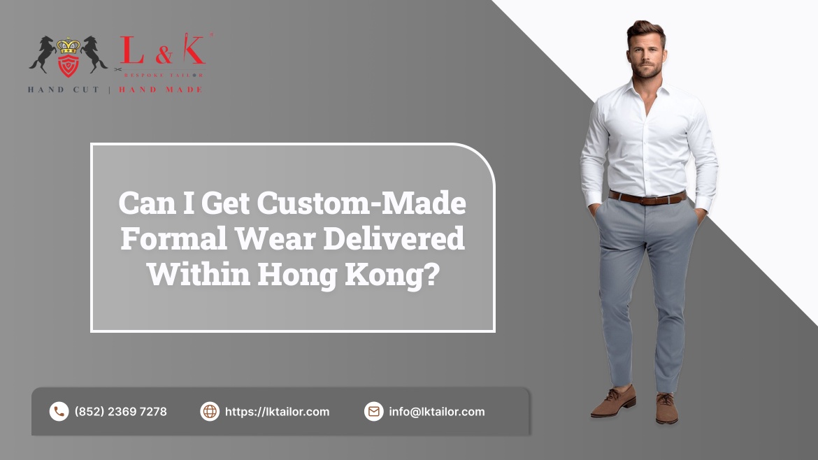 Can I get custom-made formal wear delivered within Hong Kong?