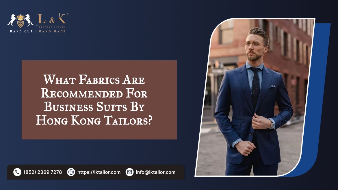 What fabrics are recommended for business suits by Hong Kong tailors?