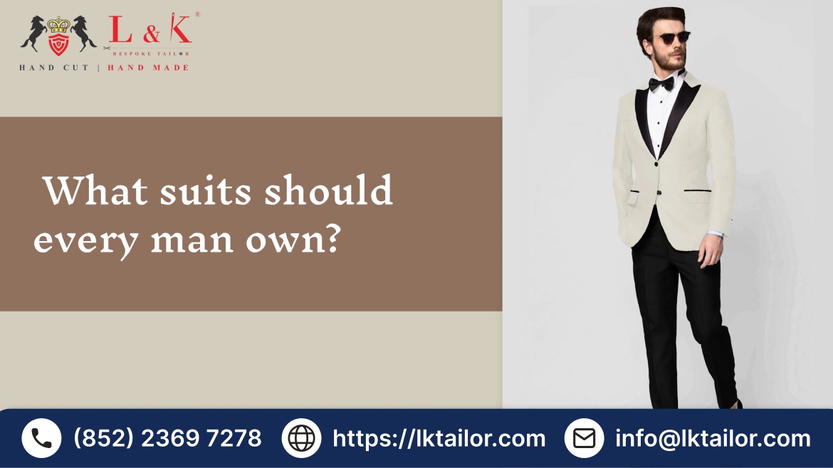 What suits should every man own?