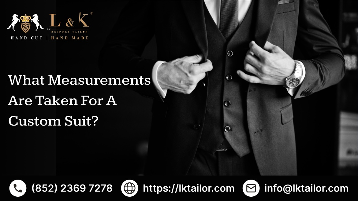 What Measurements Are Taken for a Custom Suit?