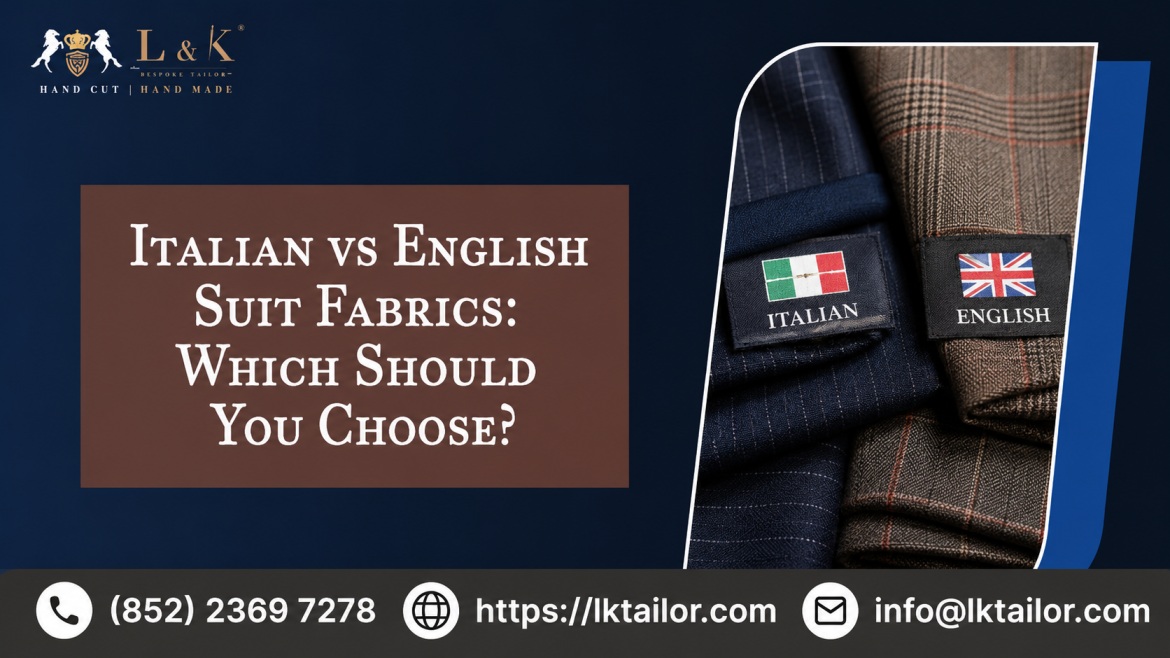 Italian vs English Suit Fabrics: Which Should You Choose?