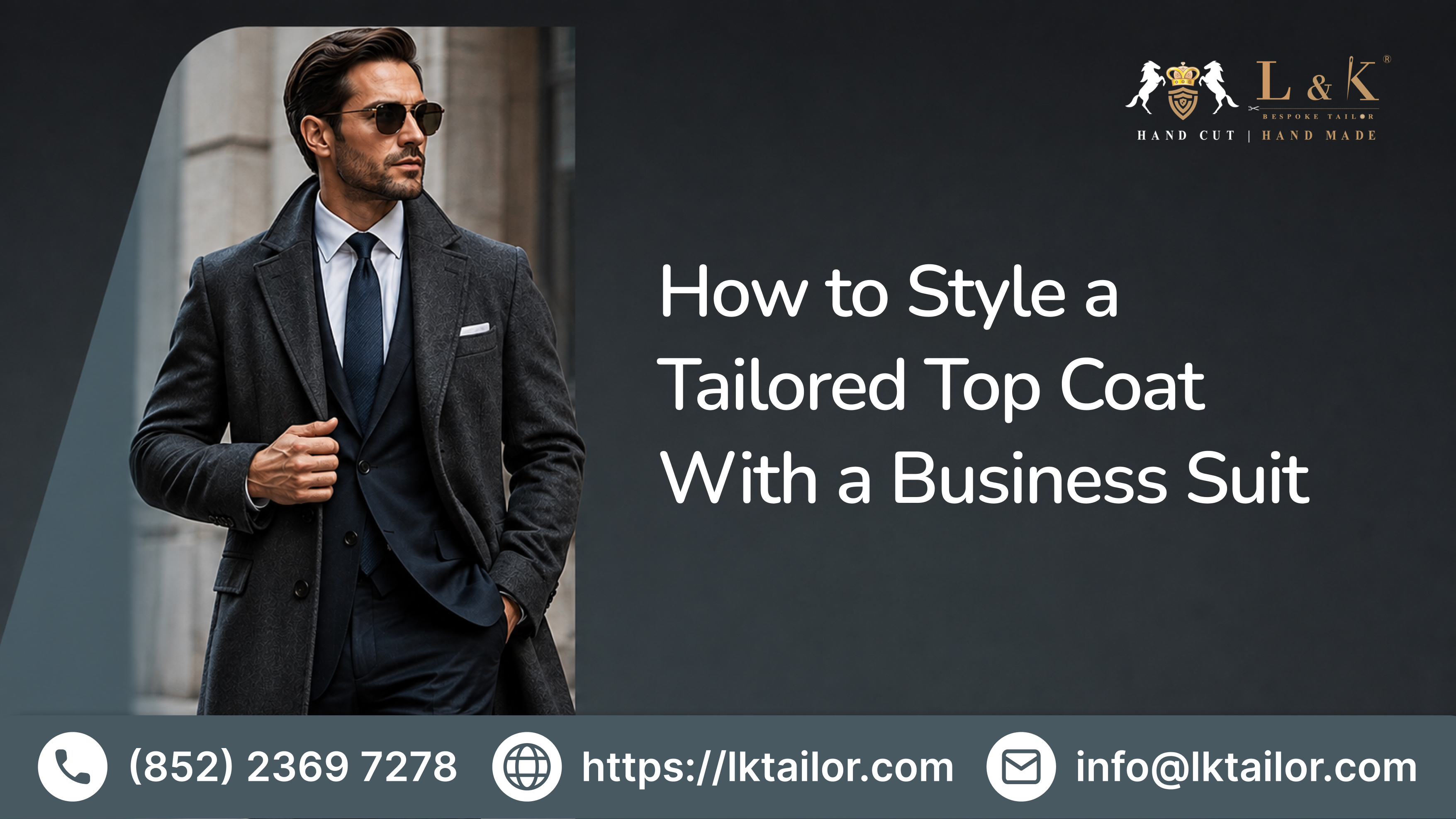 How to Style a Tailored Top Coat With a Business Suit?